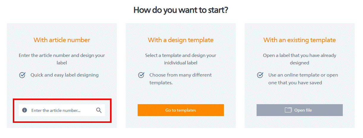 Three options for creating labels: enter the item number, choose a design template, or open an existing template.